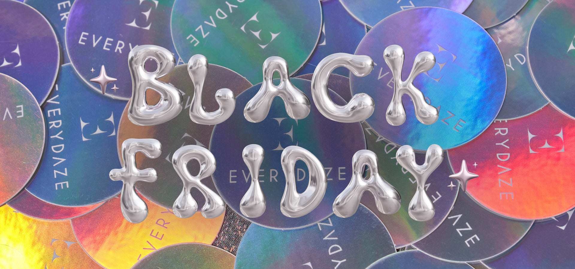 EVERYDAZE Black Friday Sale